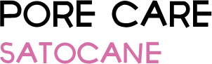 Pore Care: SATOCANE